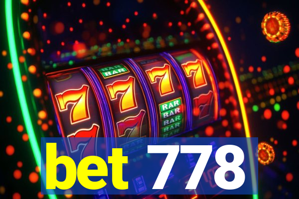 bet 778